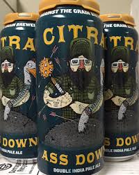 Against the Grain - Citra Ass Down - d IPA - Beernow.us - Ross Beverage